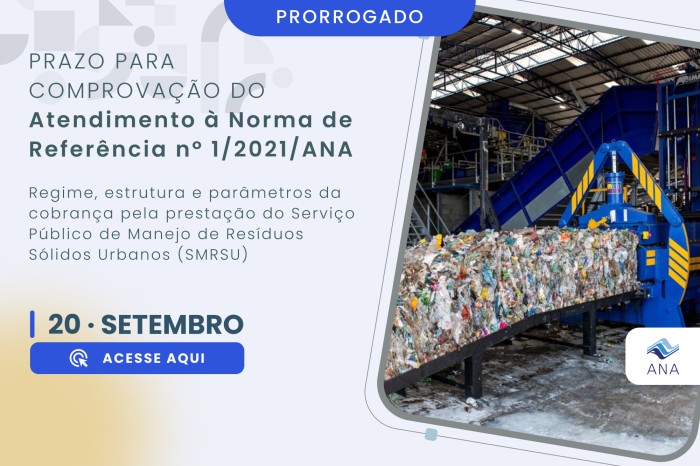 Informações sobre a prorrogação do prazo para comprovação da adoção da Norma de Referência 1/2021/ANA