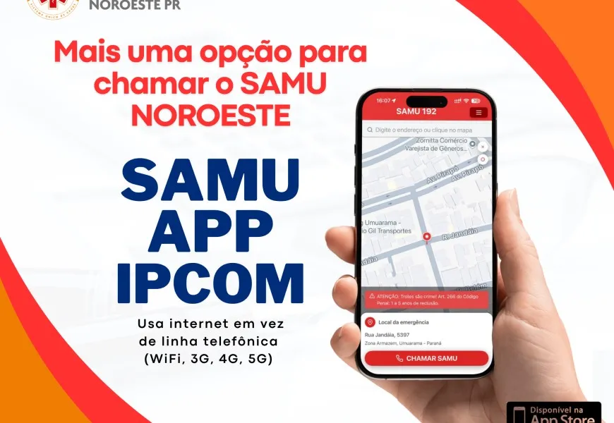 Samu Noroeste lança aplicativo para chamadas de emergência mesmo sem sinal de celular